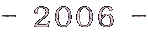- 2006 -